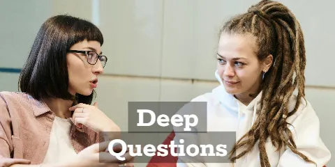 Deep Questions