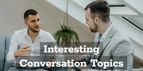 Interesting Conversation Topics