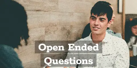 Open Ended Questions